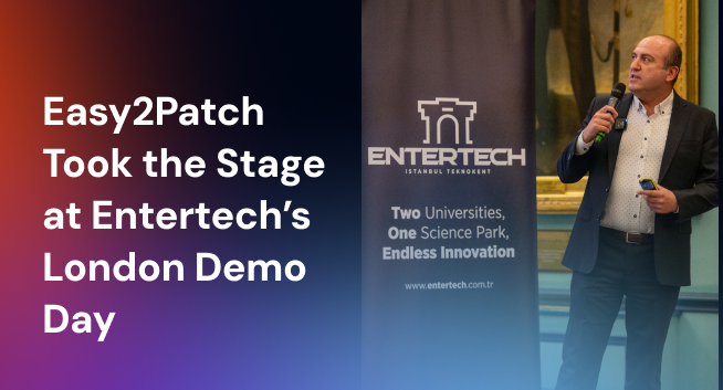 Easy2Patch Took the Stage at Entertech’s London Demo Day